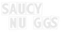 saucy nuggs logo white